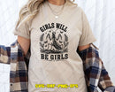 Girls Will Be SVG Funny Quote Cut File