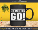 Go Ceiling Go! Funny Fan Halloween Costume svg cut files