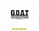 GOAT God Over All Things SVG Cut File for Cricut Silhouette