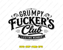 Grumpy Fuckers Club SVG Cut Files For Cricut & Likcut