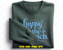 Happy Is The New Rich SVG Positive Quote Cut File