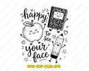 Happy to See Your Face Teacher School SVG PNG DXF AI Files