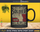 He Is Not Just A Soldier My Son-In-Law Military Family