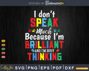 I Don’t Speak Much Because I’m Brilliant Autism Puzzle