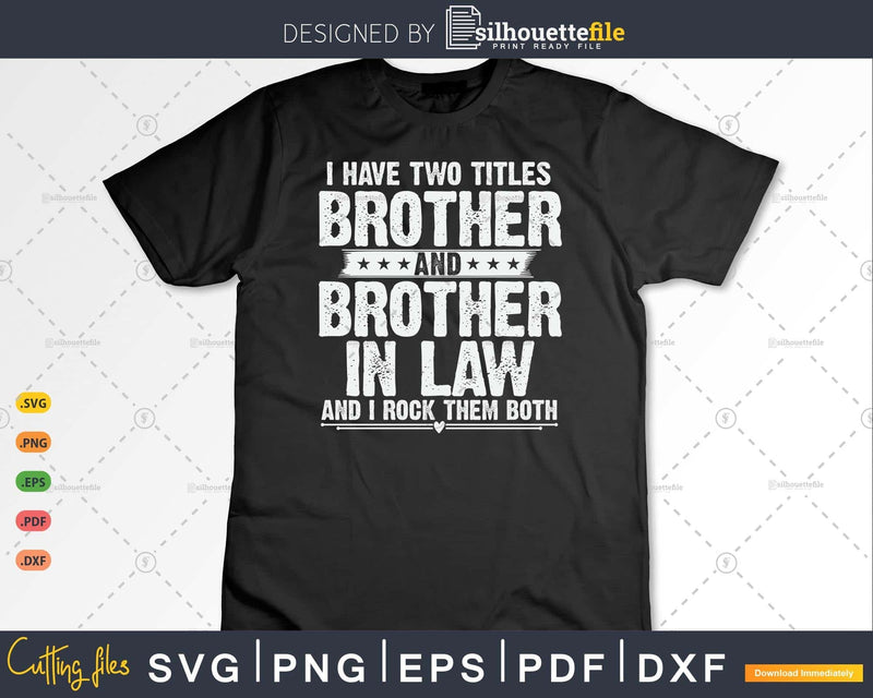 I Have Two Titles Dad And Father-In-Law Fathers Day Svg