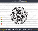 I Have Two Titles Son And Gamer Crush Them Both Svg T-shirt