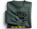 I Survived The Sixties Twice SVG PNG Digital Art Cut File