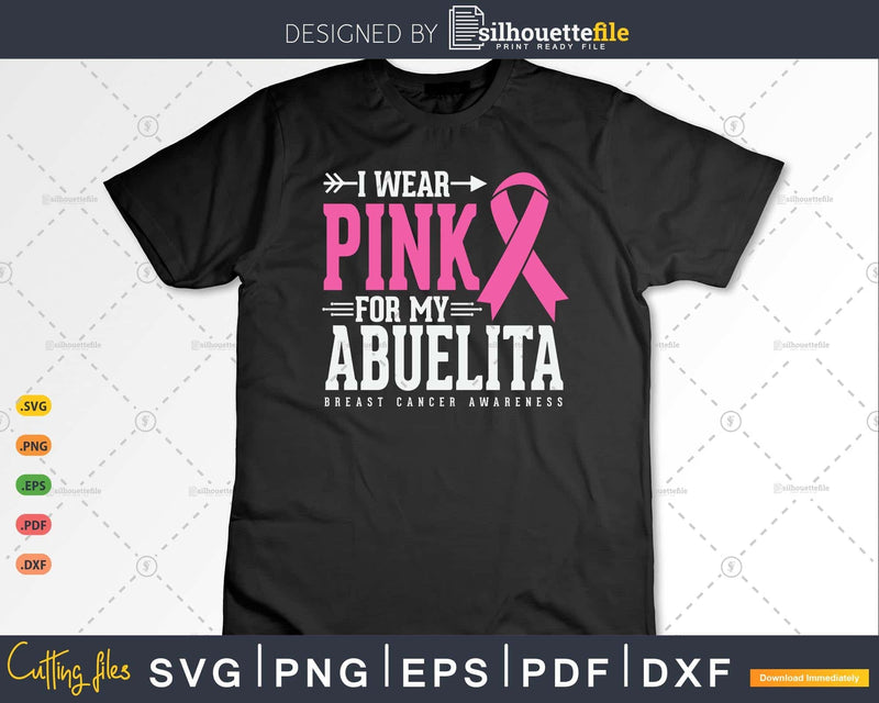 I wear Pink for my Abuelita Breast Cancer Awareness