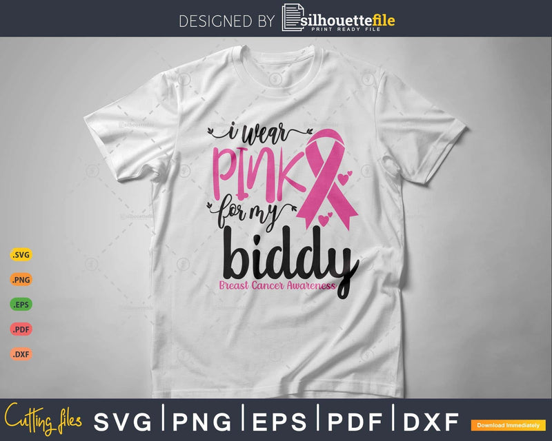 I wear Pink for my Biddy Cancer Warrior Svg T-shirt Design