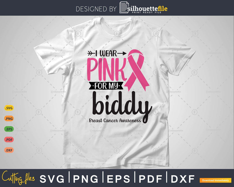 I wear Pink for my Biddy Survivor Svg T-shirt Design