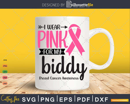 I wear Pink for my Biddy Survivor Svg T-shirt Design