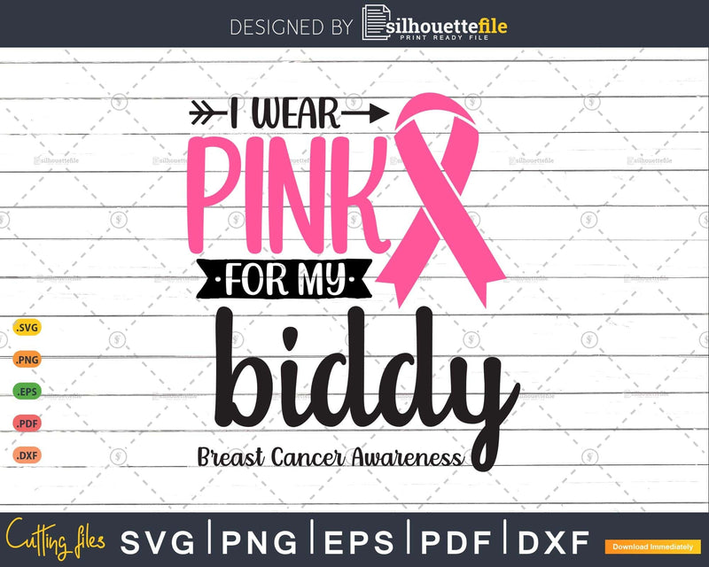 I wear Pink for my Biddy Survivor Svg T-shirt Design