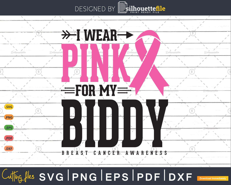 I wear Pink for my Biddy Svg T-shirt Design