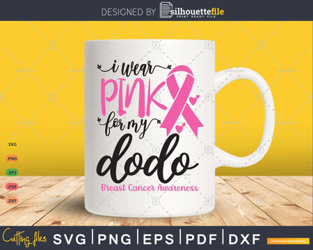 I wear Pink for my Dodo Cancer Warrior Svg T-shirt Design