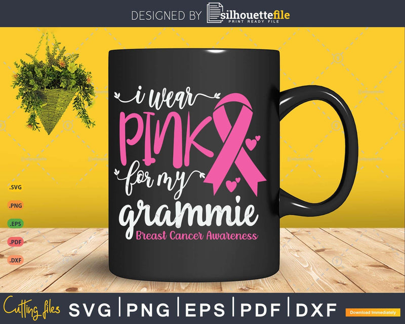 I wear Pink for my Grammie Grandma Svg & Png