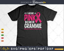 I wear Pink for my Grammie Svg & Png