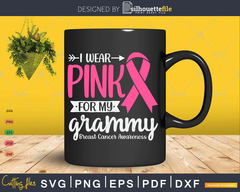 I wear Pink for my Grammy Support Squad Svg & Png