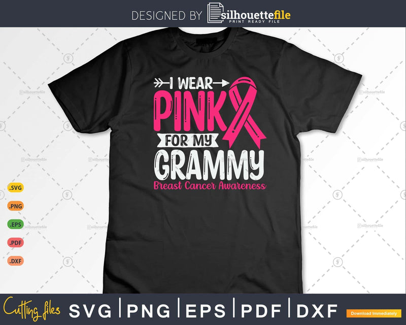 I wear Pink for my Grammy Svg & Png