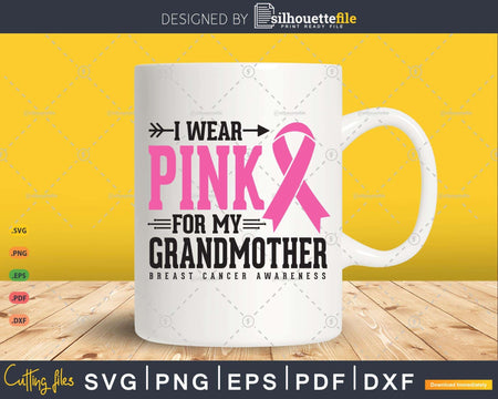 I wear Pink for my Grandmother Awareness Svg T-shirt Design