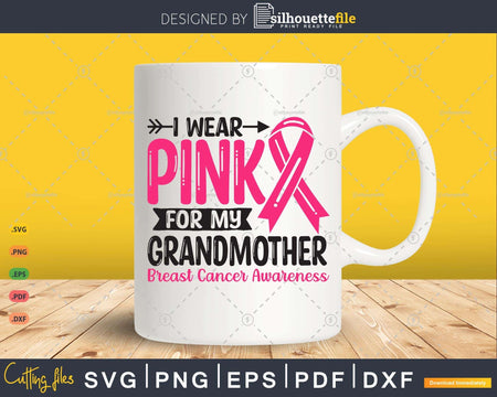 I wear Pink for my Grandmother Breast Cancer Svg T-shirt
