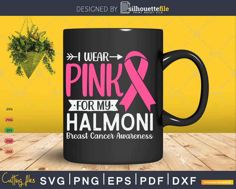 I wear Pink for my Halmoni Grandma Svg & Png