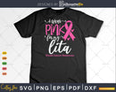 I wear Pink for my lita Grandma Svg & Png