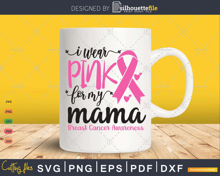 I Wear Pink for My Mama Cancer Warrior Svg T-shirt Design