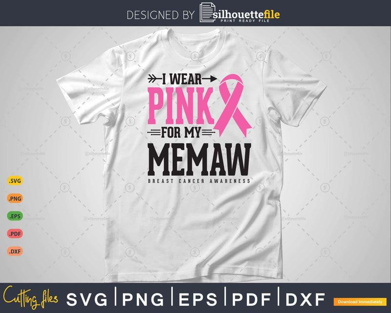 I wear Pink for my Memaw Awareness Svg T-shirt Design