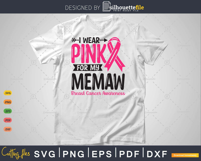 I wear Pink for my Memaw Breast Cancer Svg T-shirt Design