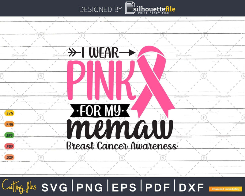I wear Pink for my Memaw Survivor Svg T-shirt Design
