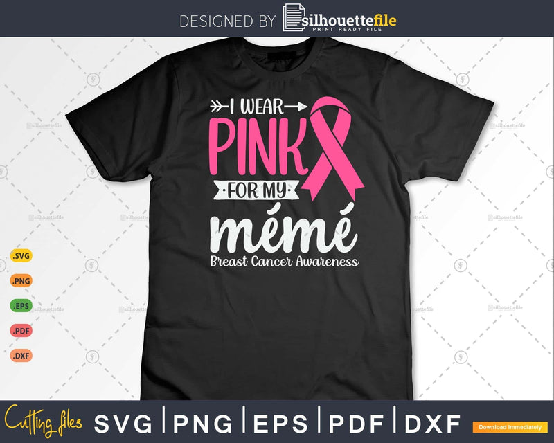 I wear Pink for my mémé Support Squad Svg & Png