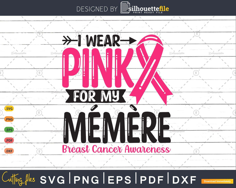 I wear Pink for my Mémère Grandma Svg T-shirt Design