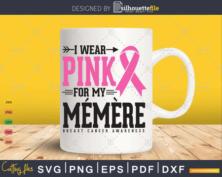 I wear Pink for my Mémère Svg T-shirt Design