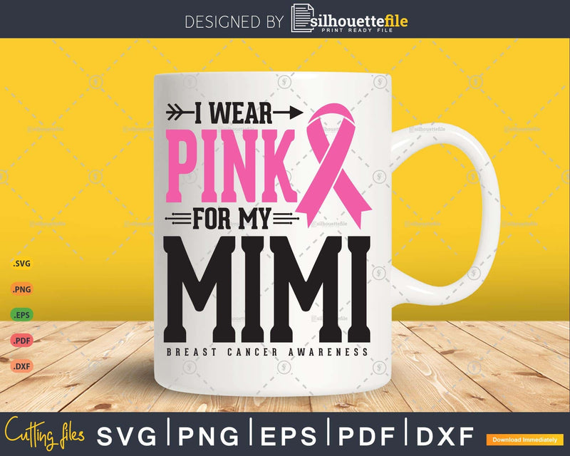 I wear Pink for my Mimi Svg T-shirt Design