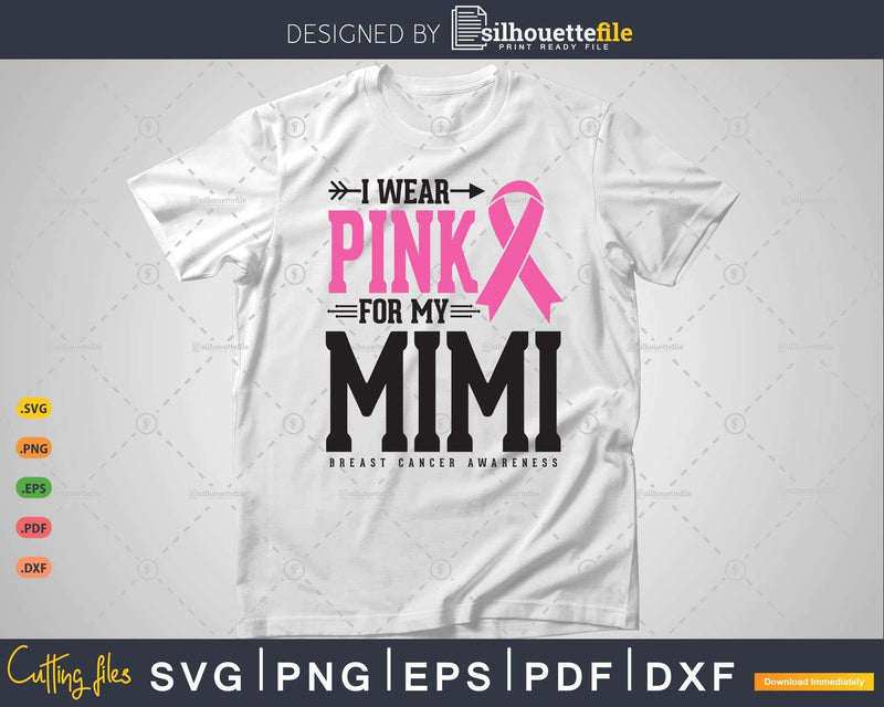 I wear Pink for my Mimi Svg T-shirt Design