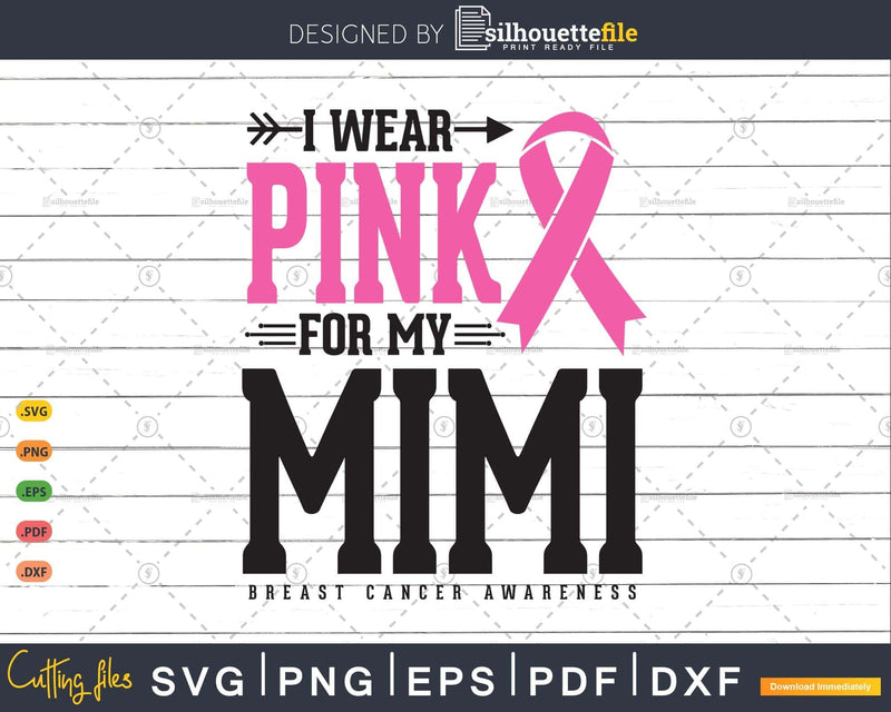 I wear Pink for my Mimi Svg T-shirt Design