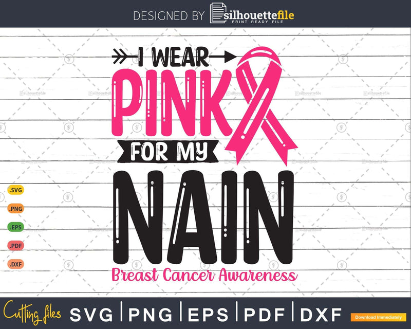 I wear Pink for my Nain Grandma Svg T-shirt Design