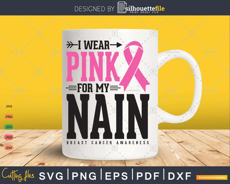 I wear Pink for my Nain Svg T-shirt Design