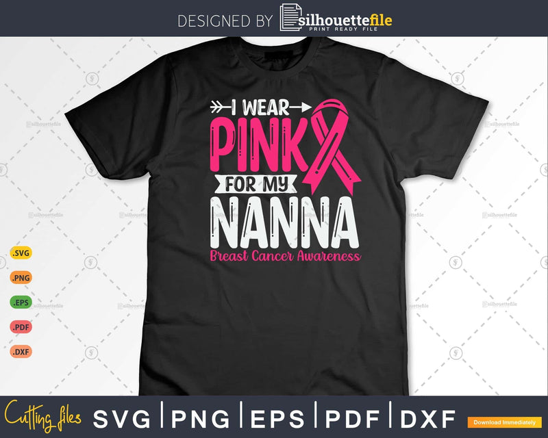 I wear Pink for my Nanna Grandma Svg & Png