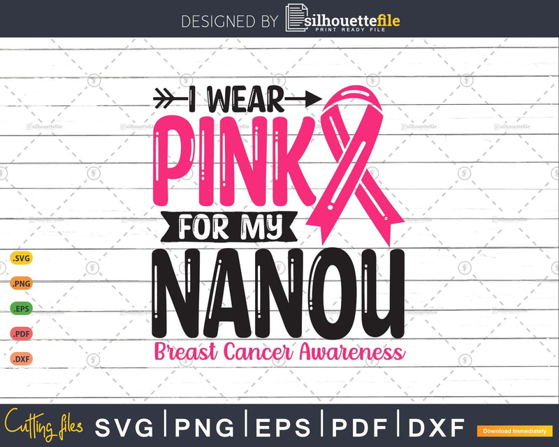I wear Pink for my Nanou Grandma Svg T-shirt Design