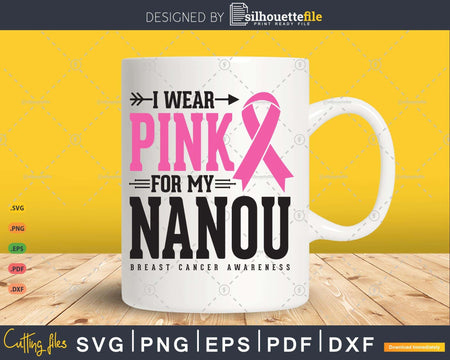 I wear Pink for my Nanou Svg T-shirt Design