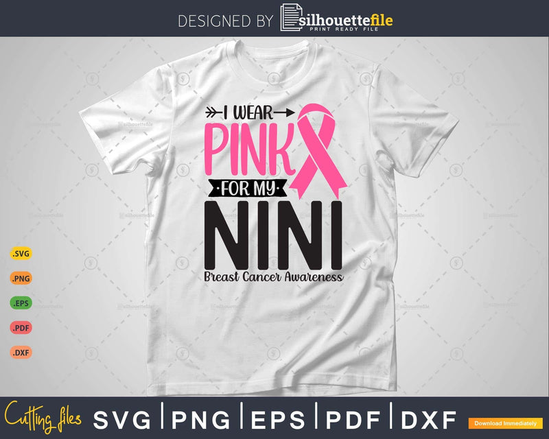 I wear Pink for my Nini Survivor Svg T-shirt Design