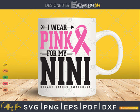 I wear Pink for my Nini Svg T-shirt Design