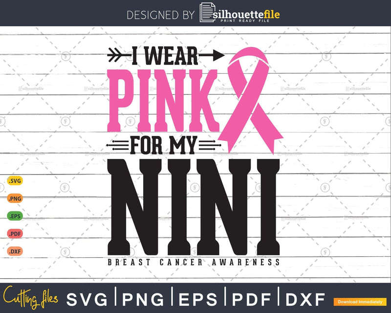 I wear Pink for my Nini Svg T-shirt Design