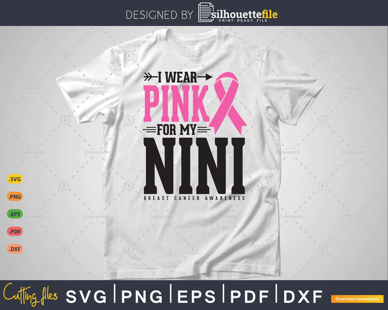 I wear Pink for my Nini Svg T-shirt Design
