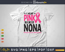 I wear Pink for my Nona Grandma Svg T-shirt Design