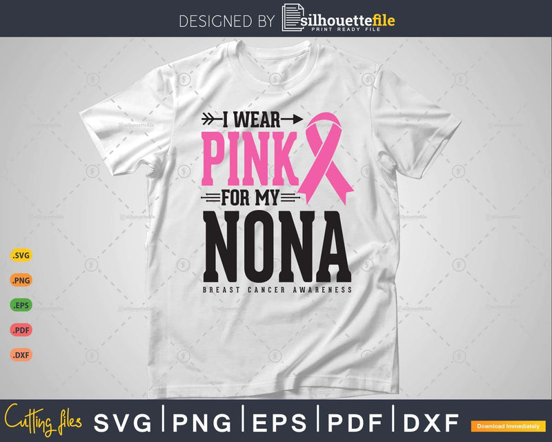I wear Pink for my Nona Svg T-shirt Design