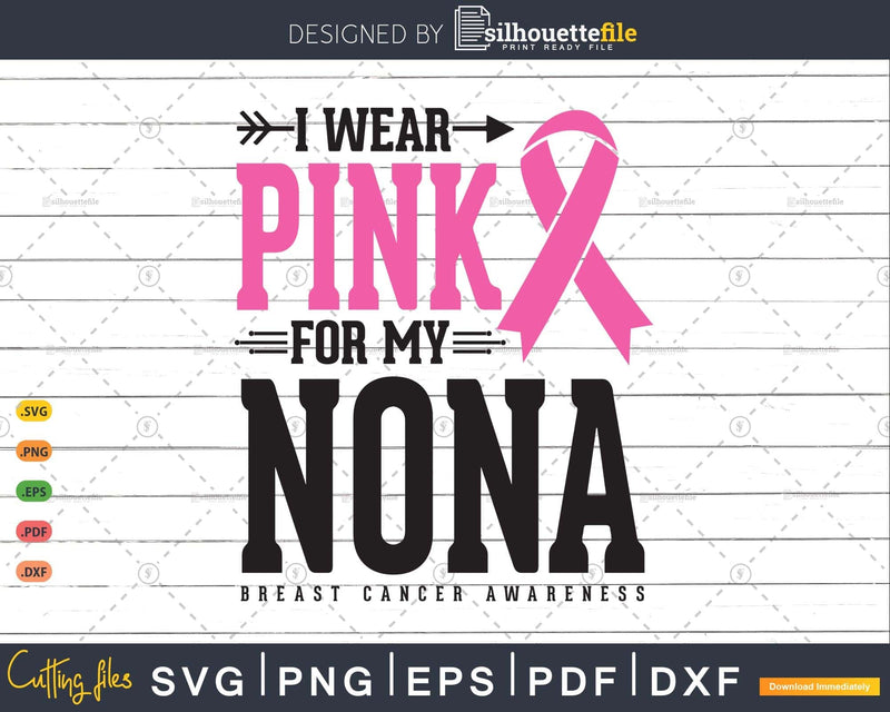 I wear Pink for my Nona Svg T-shirt Design
