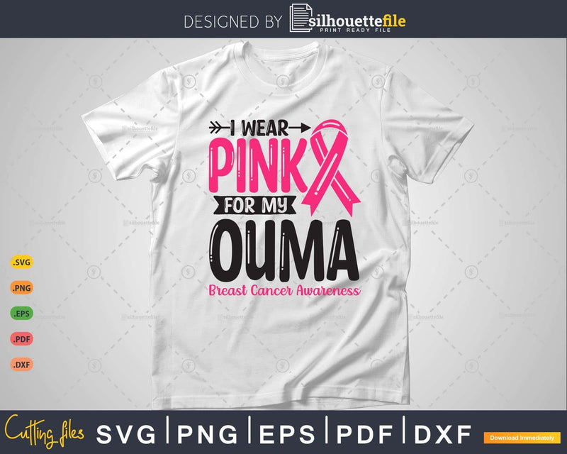 I wear Pink for my Ouma Grandma Svg T-shirt Design