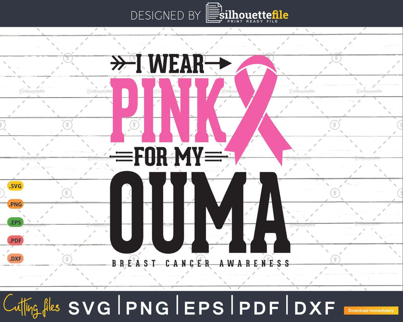 I wear Pink for my Ouma Svg T-shirt Design